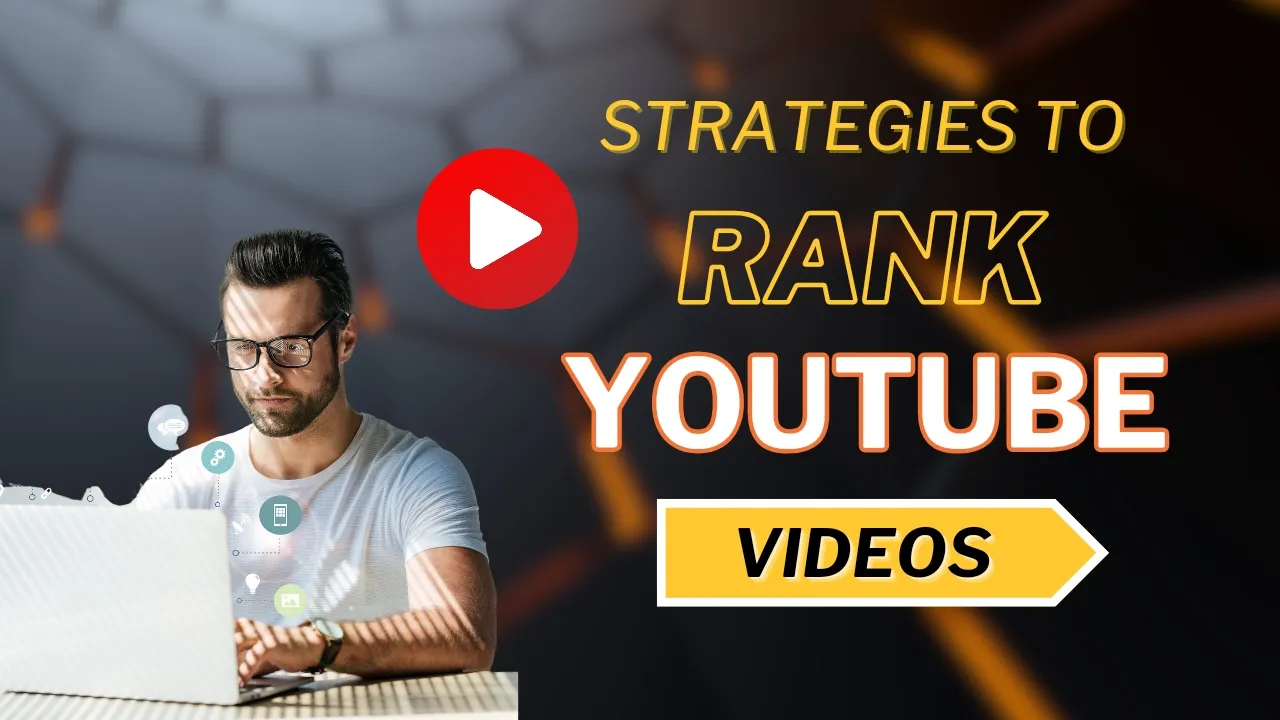 YouTube SEO: How to Optimize Videos for Higher Rankings